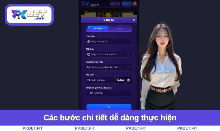 Đăng Ký PKBET 2 Các bước chi tiết dễ dàng
