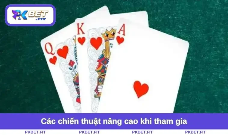 Cách Chơi Liêng - Từ Luật Cơ Bản Đến Chiến Thuật Nâng Cao 3 Các chiến thuật nâng cao khi tham gia