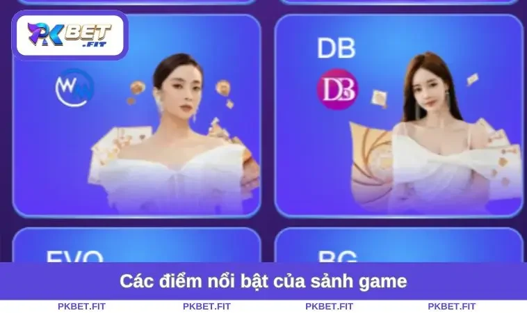 Casino PKBET 2 Các điểm nổi bật của sảnh game