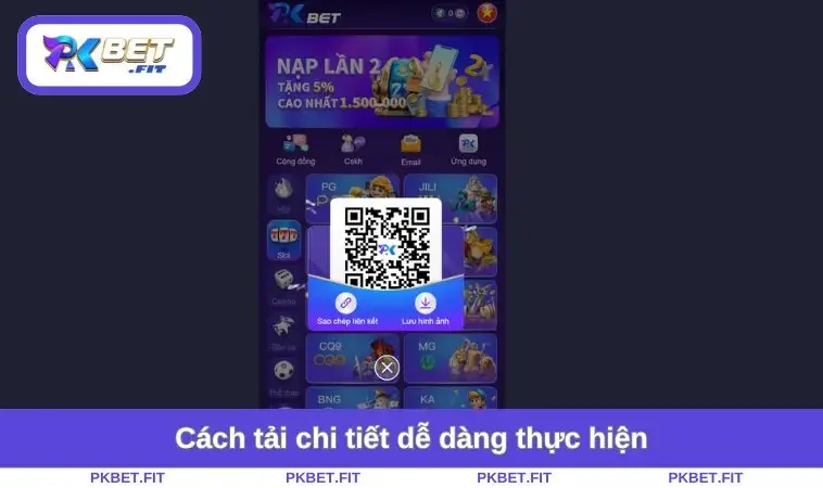 Tải App PKBET 2 Cách tải chi tiết dễ dàng thực hiện