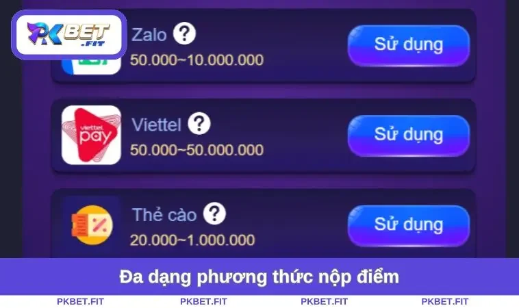 Nạp Tiền PKBET 1 Đa dạng phương thức nộp điểm