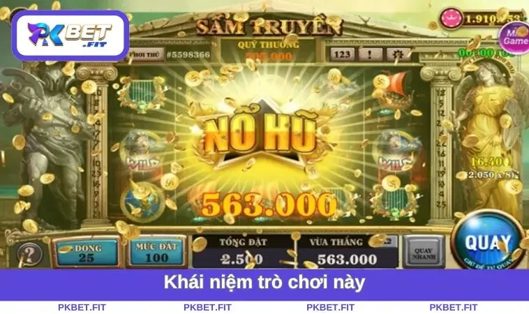 Nổ Hũ Triệu Đô - Mẹo Săn Thưởng Khủng Và Chiến Lược Dễ Thắng 1 Khái niệm trò chơi này