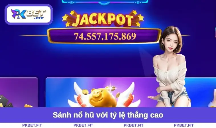 Home 28 Sảnh nổ hũ với tỷ lệ thắng cao